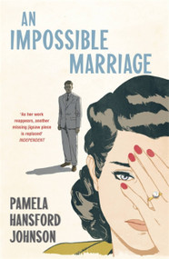 An Impossible Marriage (The Modern Classic) by Pamela Hansford-Johnson, 9781473679801