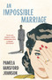 An Impossible Marriage (The Modern Classic) by Pamela Hansford-Johnson, 9781473679801