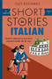 Short Stories in Italian for Beginners by Olly Richards, 9781473683327