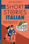 Short Stories in Italian for Beginners by Olly Richards, 9781473683327