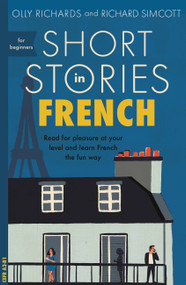 Short Stories in French for Beginners by Olly Richards, 9781473683433