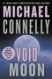 Void Moon by Michael Connelly, 9781478948254