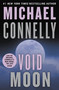 Void Moon by Michael Connelly, 9781478948254