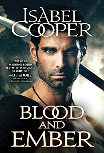 Blood and Ember by Isabel Cooper, 9781492687603