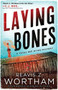 Laying Bones by Reavis Z. Wortham, 9781464214370