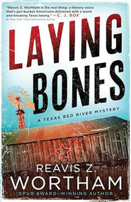 Laying Bones by Reavis Z. Wortham, 9781464214370