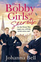 The Bobby Girls' Secrets by Johanna Bell, 9781529330861