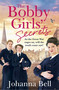 The Bobby Girls' Secrets by Johanna Bell, 9781529330861