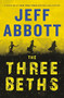 The Three Beths by Jeff Abbott, 9781538713723