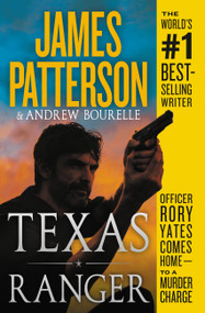 Texas Ranger - 9781538713877 by James Patterson, Andrew Bourelle, 9781538713877