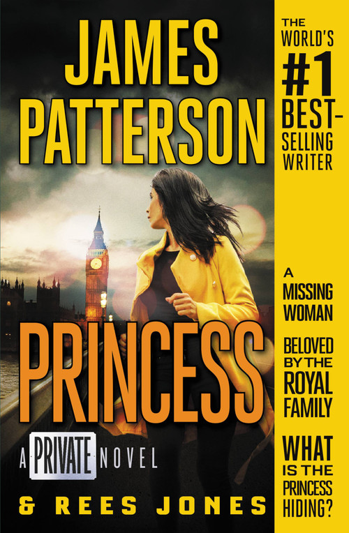 Princess (A Private Novel) by James Patterson, Rees Jones, 9781538714430