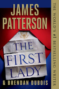 The First Lady by James Patterson, Brendan DuBois, 9781538714911
