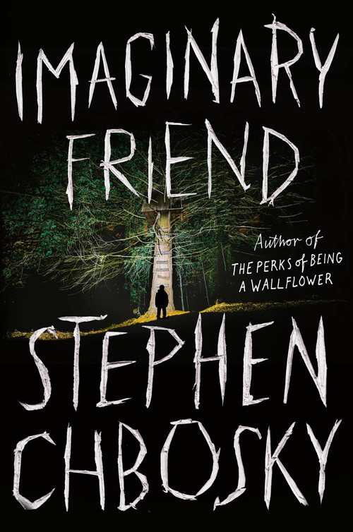 Imaginary Friend by Stephen Chbosky, 9781538731338