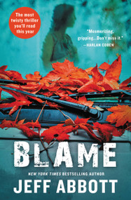 Blame by Jeff Abbott, 9781538744833