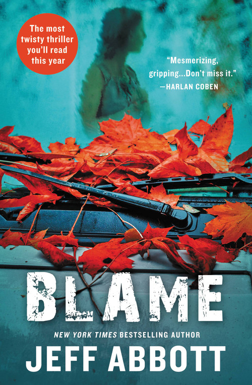 Blame by Jeff Abbott, 9781538744833