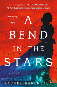 A Bend in the Stars - 9781538746288 by Rachel Barenbaum, 9781538746288