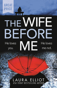 The Wife Before Me by Laura Elliot, 9781538750261