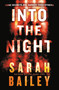 Into the Night by Sarah Bailey, 9781538759943