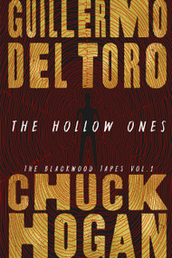 The Hollow Ones - 9781538761748 by Guillermo del Toro, Chuck Hogan, 9781538761748