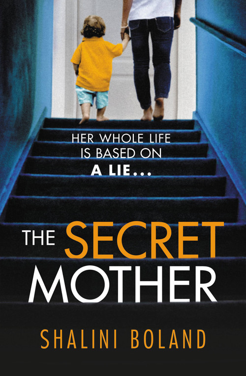 The Secret Mother by Shalini Boland, 9781538764367