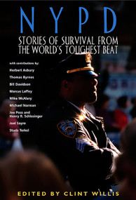 NYPD (Stories of Survival from the World's Toughest Beat) by Clint Willis, 9781560254126