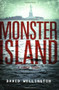 Monster Island (A Zombie Novel) by David Wellington, 9781560258506