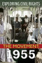 Exploring Civil Rights: The Movement: 1955 (Library Edition) by Nel Yomtov, 9781338769715