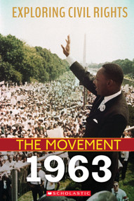 1963 (Exploring Civil Rights: The Movement) by Angela Shanté, 9781338769807