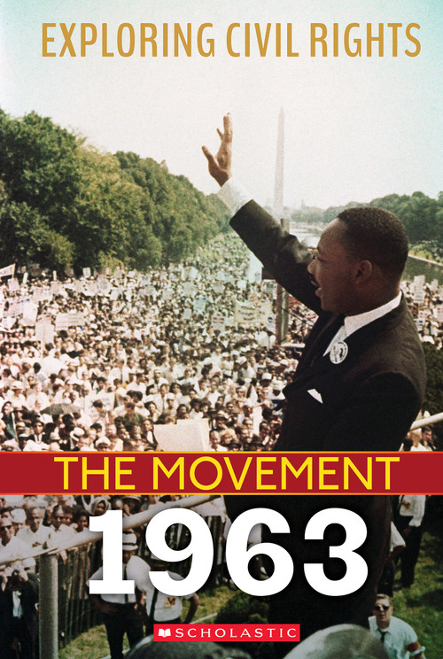 1963 (Exploring Civil Rights: The Movement) by Angela Shanté, 9781338769807