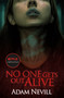 No One Gets Out Alive (A Novel) by Adam Nevill, 9781250092380