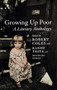 Growing Up Poor (A Literary Anthology) by Robert Coles, Randy Testa, Michael H. Coles, 9781565847446