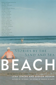 Beach (Stories by the Sand and Sea) by Lena Lencek, Gideon Bosker, 9781569246368