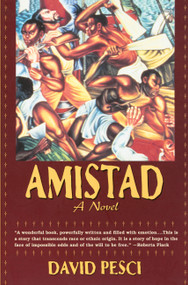 Amistad (A Novel) by David Pesci, 9781569247037