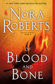Of Blood and Bone (Chronicles of The One, Book 2) - 9781250123008 by Nora Roberts, 9781250123008