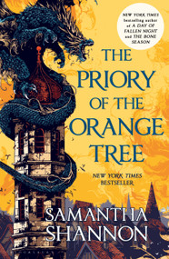 The Priory of the Orange Tree by Samantha Shannon, 9781635570304
