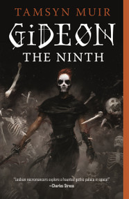 Gideon the Ninth by Tamsyn Muir, 9781250313188