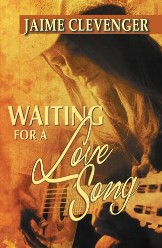 Waiting for a Love Song by Jaime Clevenger, 9781594934537
