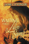 Waiting for a Love Song by Jaime Clevenger, 9781594934537