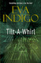 Tilt-a-Whirl by Eva Indigo, 9781594933981