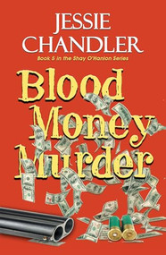 Blood Money Murder by Jessie Chandler, 9781594935039