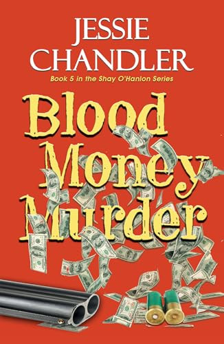 Blood Money Murder by Jessie Chandler, 9781594935039