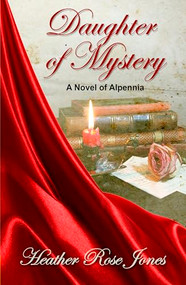 Daughter of Mystery by Heather  Rose Jones, 9781594933806