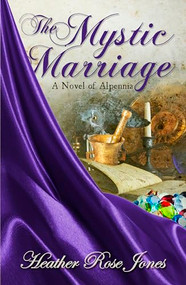 The Mystic Marriage by Heather  Rose Jones, 9781594934414