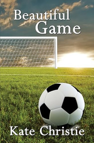 Beautiful Game by Kate Christie, 9781594932458