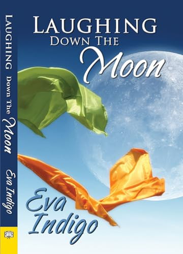 Laughing Down the Moon by Eva Indigo, 9781594933882