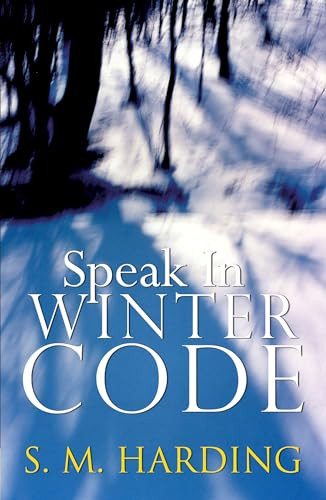 Speak in Winter Code by S.M. Harding, 9781594935350
