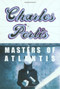The Masters of Atlantis by Charles Portis, 9781585670215