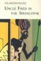 Uncle Fred in the Spring Time by P.G. Wodehouse, 9781585675272