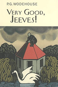 Very Good, Jeeves! (A Jeeves & Wooster Collection) by P.G. Wodehouse, 9781585677467