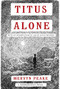 Titus Alone (Book 3 in the Fantasy Classic Series) by Mervyn Peake, 9781585679928